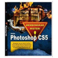 Membongkar Misteri Adobe Photoshop CS5