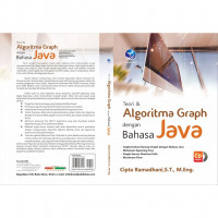 Teori & Algoritma Graph Dengan Bahasa Jav Edisi 1