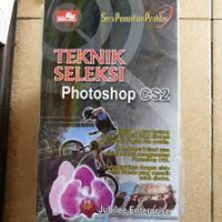 Seri Penuntun Praktis Teknik Seleksi Photoshop CS2