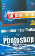 55 Kreasi Populer Manipulasi Foto Digital dengan Adobe Photoshop