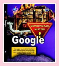 Membongkar Misteri Google