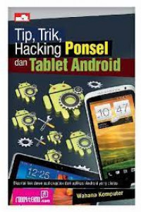 Tip, Trik, Hacking Ponsel dan Tablet Android