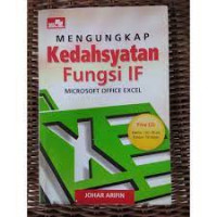 Mengungkap Kedahsyatan Fungsi IF Microsoft Office Excel