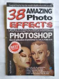 38 Amazing Photo Effects for Hobby & Business with Photoshop bisa di aplikasikan di photoshop cs,cs2,3,4 dan cs 5