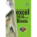 Pemanfaatan Praktis Excel 2010 untuk Bisnis