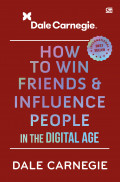 How To Win Friends & Influence People In The Digital Age