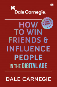 How To Win Friends & Influence People In The Digital Age