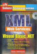 Solusi Pemrograman XML Web Services dengan Visual Basic.Net