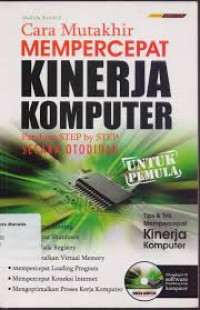 Cara Mutakhir Mempercepat Kerja Komputer Secara Otodidak untuk Pemula