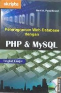 Pemrograman Web Database Dengan PHP & MySQL - Tingkat lanjut