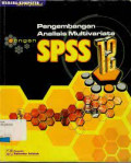 Pengembangan analisis multivariate dengan SPSS 12