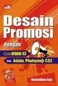 Desain Promosi CorelDraw X3 & Adobe Photoshop CS2