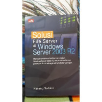 SOLUSI FILE SERVER DI WINDOWS SERVER 2003 R2