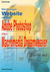 Membangun Webside dengan Adobe Photoshop dan Macromedia Dreamweaver