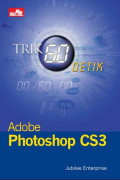 Trik 60 Detik dengan Adobe Photoshop CS3