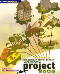 Pengelolaan Proyek Dengan Microsoft Project 2003