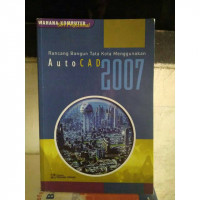 Rancang Bangun Tata Kota Menggunakan AutoCad 2007