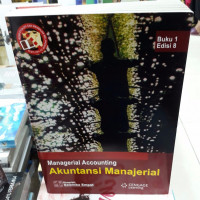 Managerial Accounting Akuntansi Manajerial Buku 1 Edisi 8