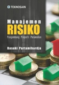 Manajemen Risiko Pengembang Properti Perumahan