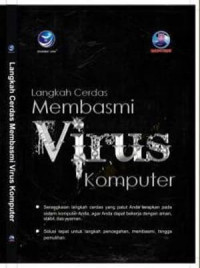 Langkah Cerdas Membasmi Virus Komputer