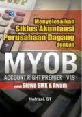 Menyelesaikan Siklus Akuntansi Perusahaan Dagang Dengan Myob