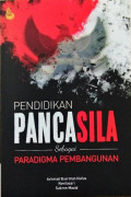 Pendidikan Pancasila Sebagai Pradigma Pembangunan