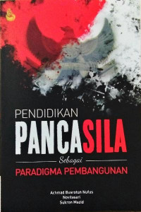 Pendidikan Pancasila Sebagai Pradigma Pembangunan