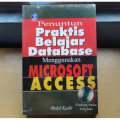 Penuntun Praktis Belajar Database Menggunakan Microsoft Access