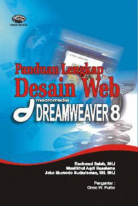 Panduan Lengkap Desain Web Macromedia DREAMWEAVER 8