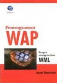 Pemrograman WAP Dengan Menggunakan WML