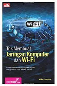 Trik Membuat Jaringan Komputer dan Wifi