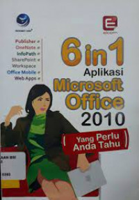 6 in 1 Aplikasi microsoft office 2010 yang perlu anda tahu