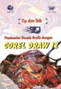 Tip Dan Trik Pembuatan Desain Grafis Dengan CorelDraw 12