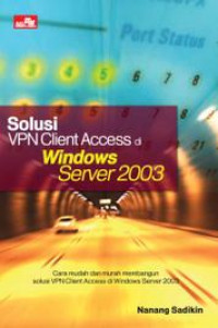 Solusi VPN Client Access di Windows Server 2003