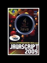 panduan praktis menguasai pemrograman web dengan javascript 2009