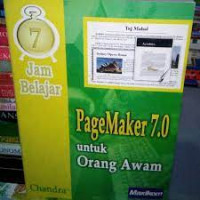 7 Jam Belajar Pagemaker 7.0 untuk Orang Awam