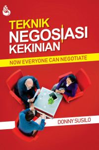 Teknik Negoisasi Kekinian; Now Everyone Can Negotiate