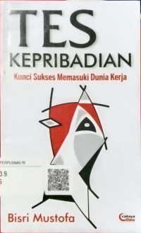 Tes Kepribadian Kunci Sukses Memasuki Dunia Kerja