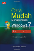 Cara Mudah Menggunakan Windows 7 Lanjutan