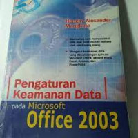 Pengaturan Keamanan Data pada Mucrosoft Office 2003