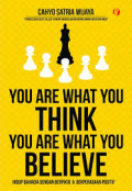 You Are What You Think You Are What You Believe