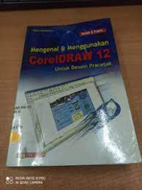 Mengenal & Menggunakan CorelDRAW 12 Untuk Desain Pracetak