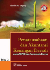 Image of Penatausahaan dan Akuntansi Keuangan Daerah untuk SKPD dan Pemerintah Daerah Buku 2